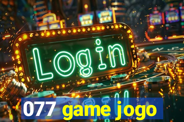 077 game jogo